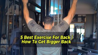 5 Best Exercise For Back | How To Get Bigger Back