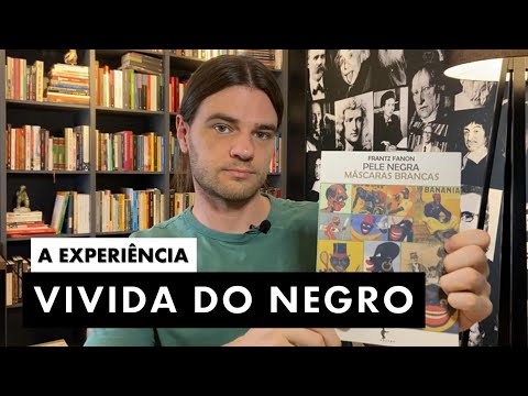 PELE NEGRA, MÁSCARAS BRANCAS - FRANTZ FANON