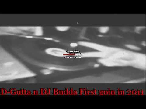 D-GUTTA FREESTYLE PART 2 WIT DJ BUDDA FIRST 2011