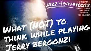 Jerry Bergonzi Masterclass What to Think of While You're playing JAZZHEAVEN.COM Excerpt