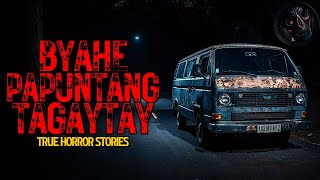 BYAHE PAPUNTANG TAGAYTAY | True Stories | Tagalog Horror