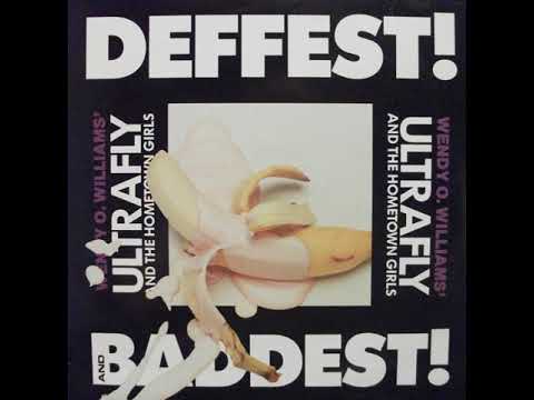 Wendy O Williams - Ultrafly And The Hometown Girls   Deffest! And Baddest! (Vinyl, 1988, Full album)
