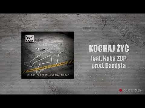 Młody Podtext - Kochaj żyć feat. Kuba ZBP prod. Bandyta