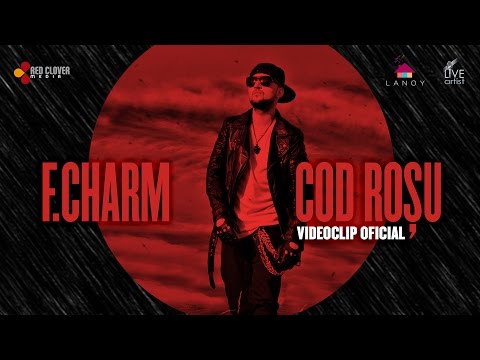 F.Charm – Cod rosu (by Lanoy) [Videoclip oficial]