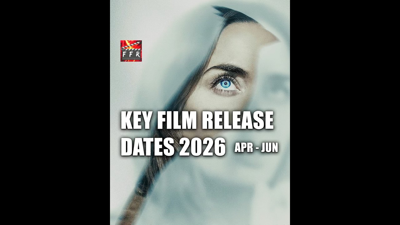 KEY FILM RELEASE DATES 2026 APR - JUN! #filmreleases