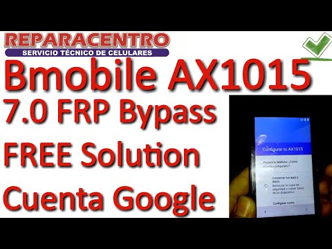 Bmobile AX1015|AX1016|AX1091|AX1073+|AX1074 FRP Bypass Cuenta Google Spreadtrum
