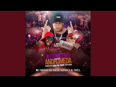 Automotivo de Andromeda, Joga pra Tropa