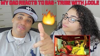 MY DAD REACTS TO Bas - Tribe with J.Cole REACTION