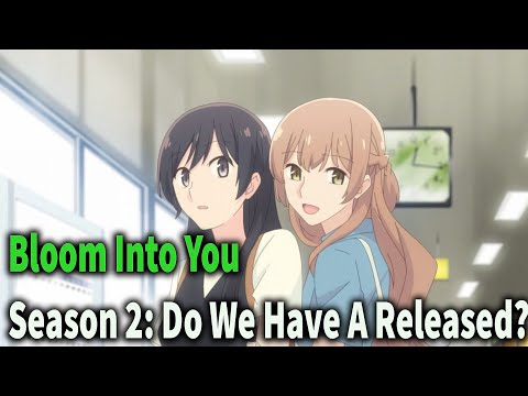 Bloom Into You Season 2: Do We Have A Release Date