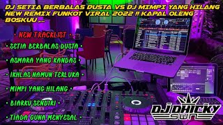 Download lagu DJ SETIA BERBALAS DUSTA (ARIEF) VS DJ MIMPI YANG HILANG | MIX FUNKOT VIRAL TERBARU 2022 • ONYOTTT !! mp3