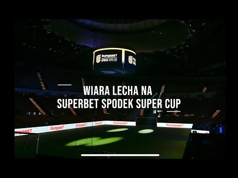 Wiara Lecha na Superbet Spodek Super Cup! Zobacz kulisy naszej przygody!