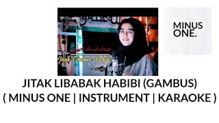 Download lagu JITAK LIBABAK HABIBI - GAMBUS ( MINUS ONE , INSTRUMENT , KARAOKE ) mp3