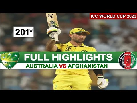 Full Highlights   Australia Vs  Afghanistan ICC World Cup 2023 Highlights   AUS Vs AFG Highlights
