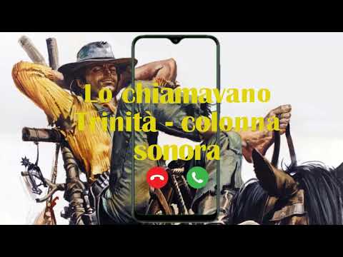 Suoneria Lo chiamavano Trinità - colonna sonora | Suonerietelefono.net