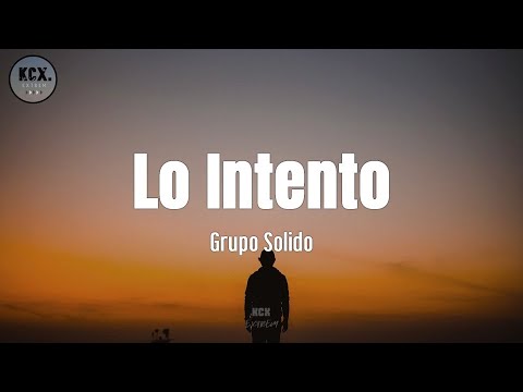 Solido - "Lo Intento" (Letra)
