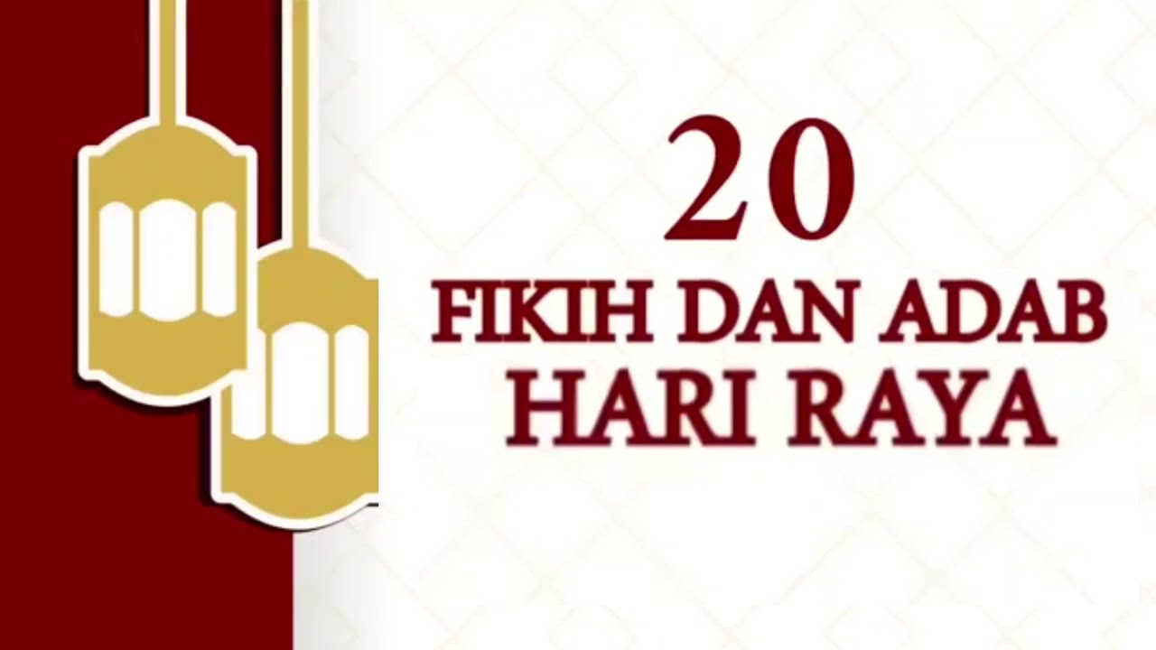 20 FIKIH DAN ADAB HARI RAYAhttps://youtu.be/DP6mNGCVwKEhttps://fb.watch/k08k1VwK…