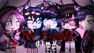 My Family / Mi Familia  GLMV - Gacha Life Music Vi
