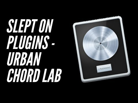 Slept On Plugins Part 2 - Urban Chord Lab