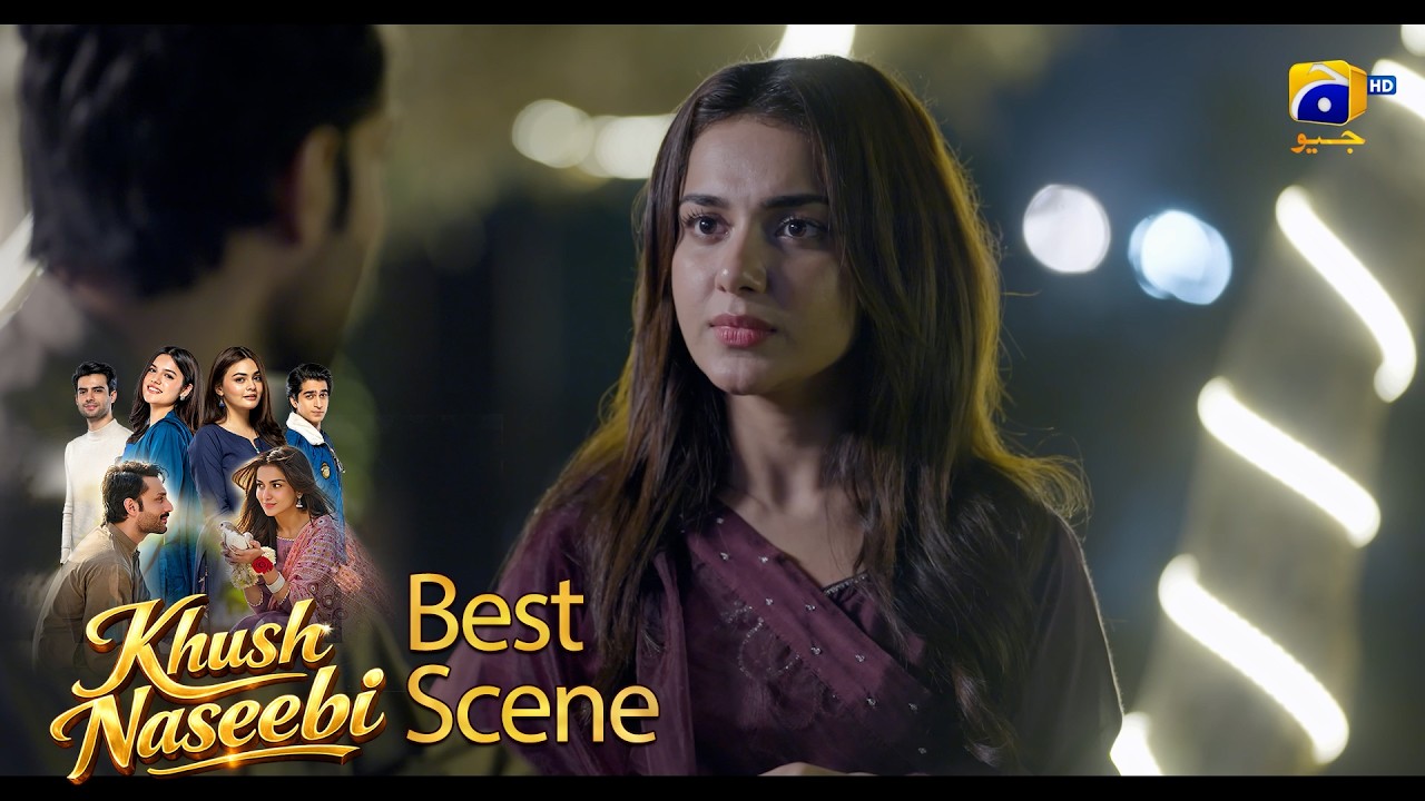 Khush Naseebi Episode 11 | 𝐁𝐞𝐬𝐭 𝐒𝐜𝐞𝐧𝐞 𝟎𝟏 | Tuba Anwar - Osama Tahir | Har Pal Geo