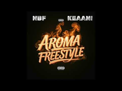 Aroma Freestyle - NBF x KEAANI