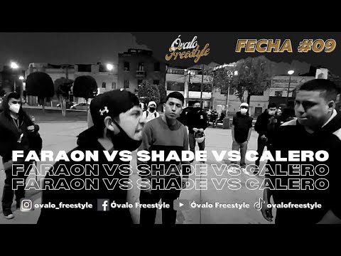 Óvalo Freestyle Fecha 09 | Cuartos FARAON VS SHADE VS CALERO
