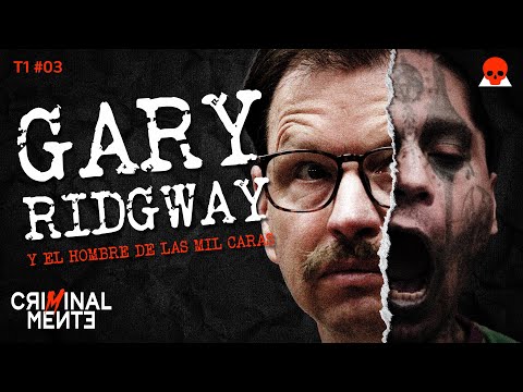 GARY RIDGWAY Y EL HOMBRE DE LAS MIL CARAS | Invitada: Pao Rebollo  - T1 E03