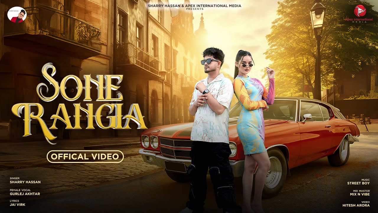 Sone Rangia Lyrics | Sharry Hassan, Gurlej Akhtar
