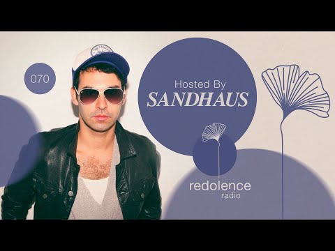SANDHAUS | Redolence Radio 070