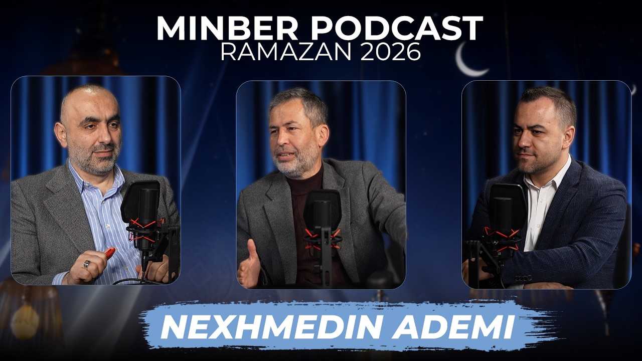 Episodi 10: Një pjesë Ramazani nga Presheva - Nexhmedin Ademi | MINBER PODCAST