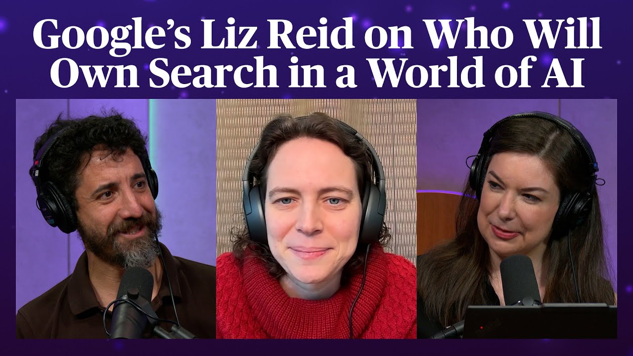 Google's Liz Reid on Who Will Own Search in a World of AI | Odd Lots - Bloomberg Podcast
