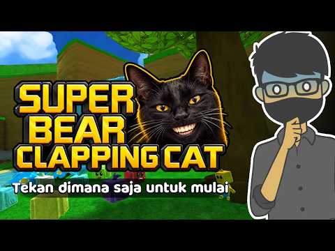 SUPER BEAR CLAPPING CAT🐱🐈‍⬛