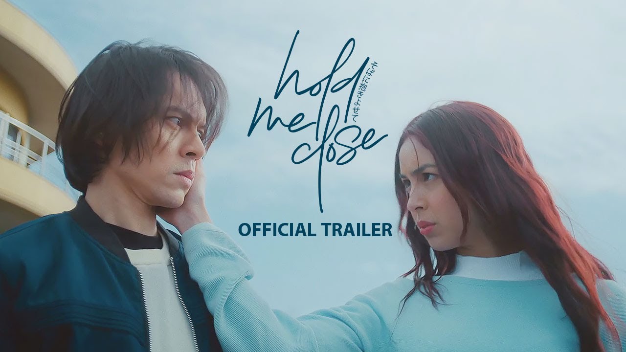 Hold Me Close Official Trailer | Julia Barretto, Carlo Aquino | MMFF50