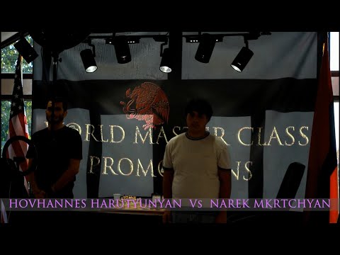 World Master Class Promotions© - Hovhannes Harutyunyan Vs Narek Mkrtchyan