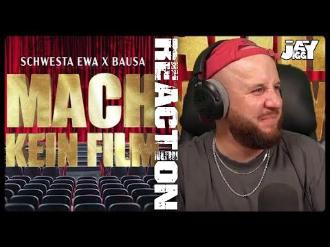 SCHWESTA EWA x BAUSA - MACH KEIN FILM | REACTION