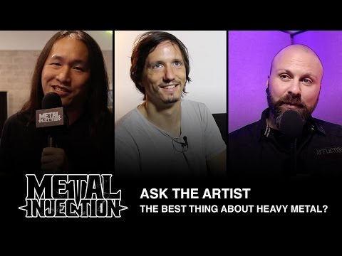 ASK THE ARTIST: The Best Thing About Heavy Metal? | Metal Injection