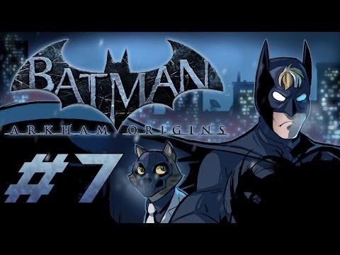 Batman: Arkham Origins Gameplay / Playthrough w/ SSoHPKC Part 7 - Dat Accent