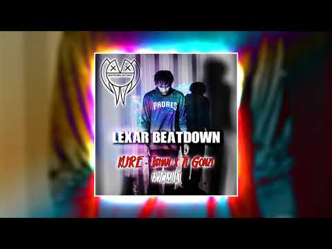 Kure - Ishan x Ti Gonzi (Lexar Beatdown Remix)