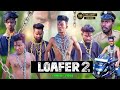 Loafer 2 || Comedy Video || Action Video