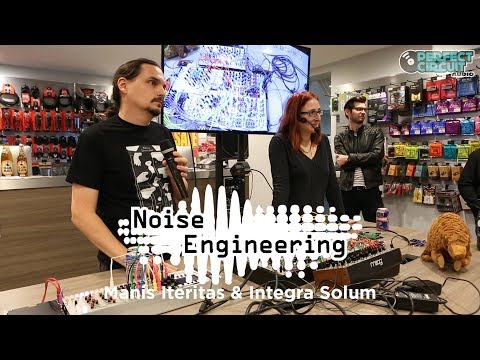 Noise Engineering Manis Iteritas & Integra Solum Event