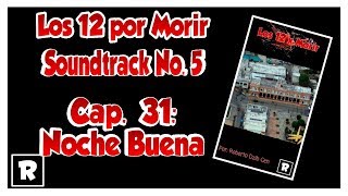 Los 12 por Morir (Soundtrack 5 "Noche Buena") Christmas Promise - Backhouse Mike