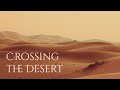 Crossing the Desert Ambience and Music | sounds of a desert with ambient music #ambientmusic