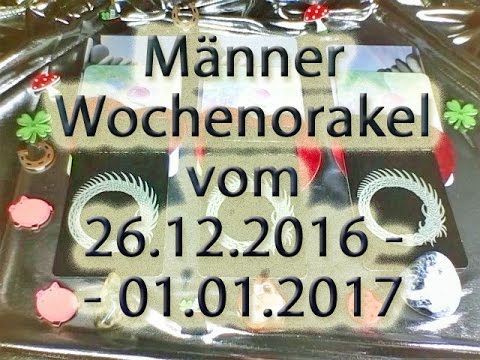 Männer Wochenorakel vom 26.12.2016 - 01.01.2017