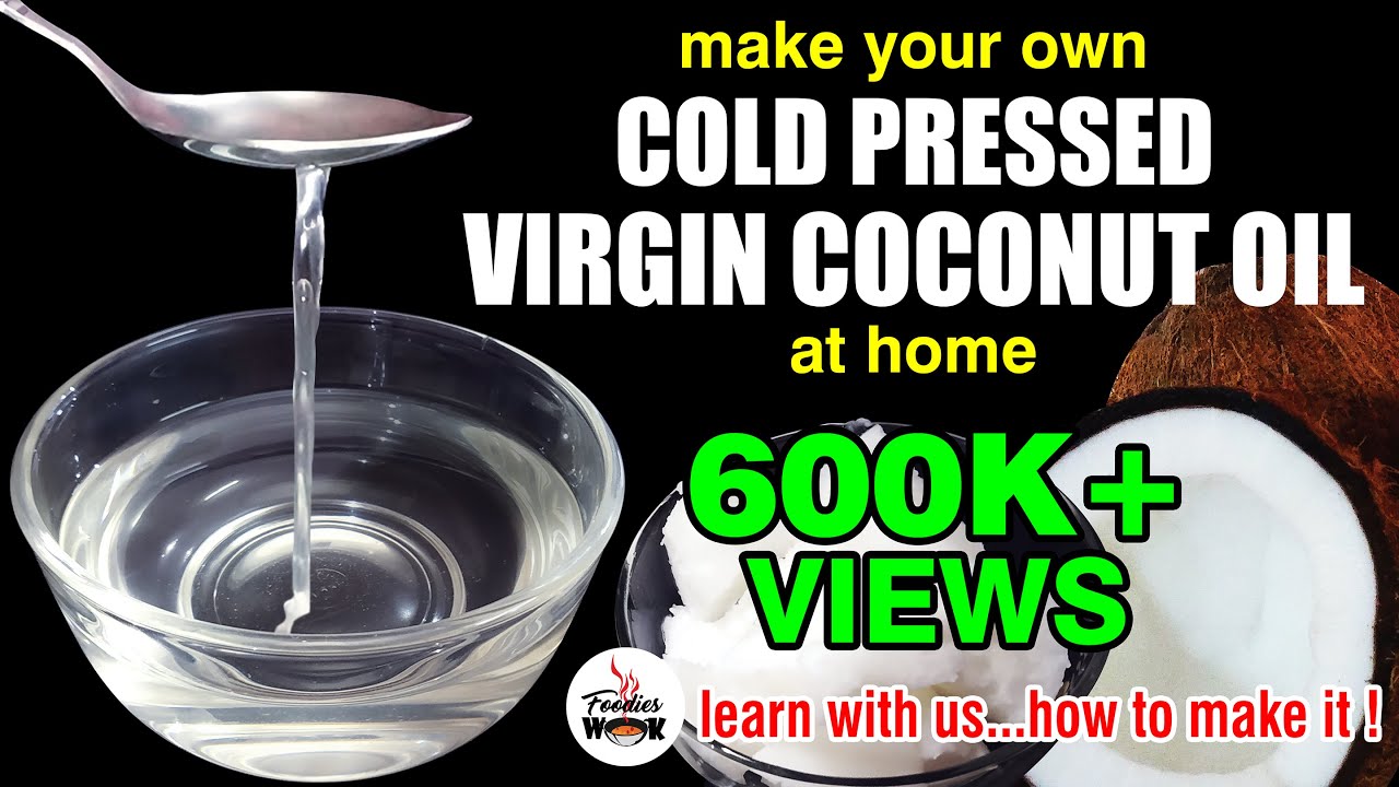 easy way to make COLD PRESSED VIRGIN COCONUT OIL at home