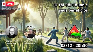 PAPO DE TERÇA | O Tai-Chi Chuan e seus benefícios