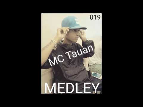 NOVA REVELAÇÃO DO FUNK (Mc Tauan -  MEDLEY 2017)