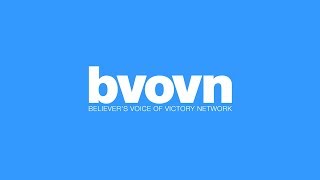 Believer&#39;s Voice of Victory Network Live Stream