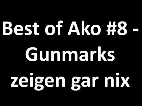 Best of Ako #8 - Gunmarks show absolutely nothing