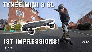 Tynee Mini 3 SL - 1st Impressions - New Rider Speed Tests -