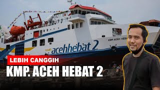 Download lagu Lebih Canggih, ini dia KMP ACEH HEBAT 2 yang Menggairahkan Pariwisata Sabang ! mp3 Download lagu Lebih Canggih, ini dia KMP ACEH HEBAT 2 yang Menggairahkan Pariwisata Sabang ! mp3