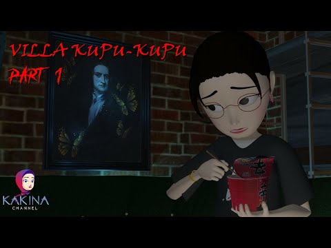 KAKINA HORROR 310 - Misteri Villa Kupu Kupu Part 1